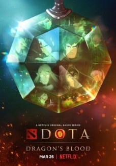 DOTA: Кровь дракона (мультсериал, 2021)