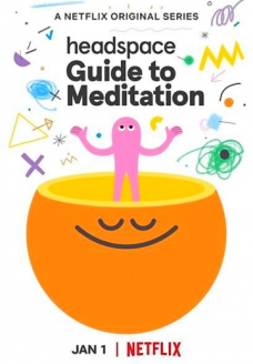 Headspace: руководство по медитации (мультсериал, 2021)