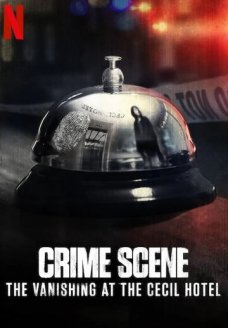 Место преступления: Исчезновение в отеле «Сесил» (сериал, 2021)