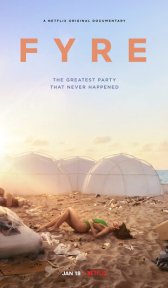 FYRE: Величайшая вечеринка, которая не состоялась (фильм, 2019)