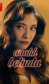 Ах, Белинда (фильм, 2023)